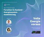 Podcast Volle Energie voraus - Forschen im Ausland | Energiesystemmodellierung